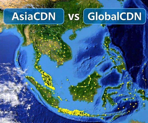 亚太CDN与全球CDN对比：谁才是东南亚业务的最佳选择？