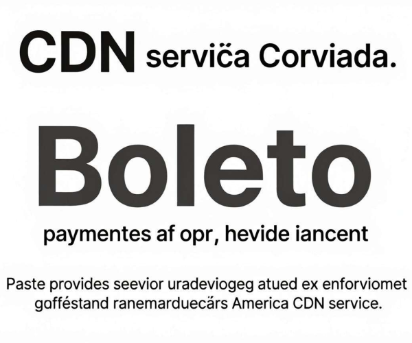 南美CDN巴西业务哪家性价比高且支持Boleto支付？一文揭秘